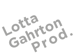 Lotta Gahrton Prod.